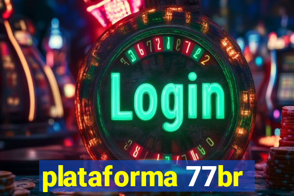 plataforma 77br